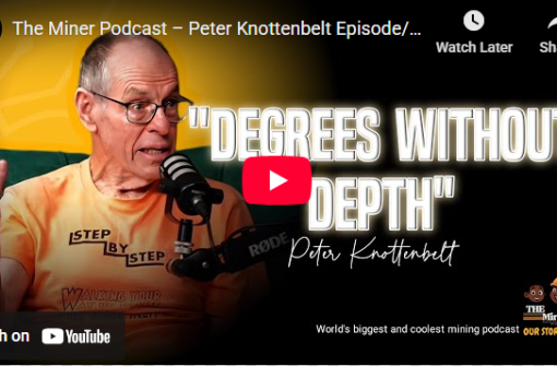 The Miner Podcast – Peter Knottenbelt Episode/Crocodile story, Mining career, practical mining