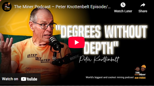 The Miner Podcast – Peter Knottenbelt Episode/Crocodile story, Mining career, practical mining